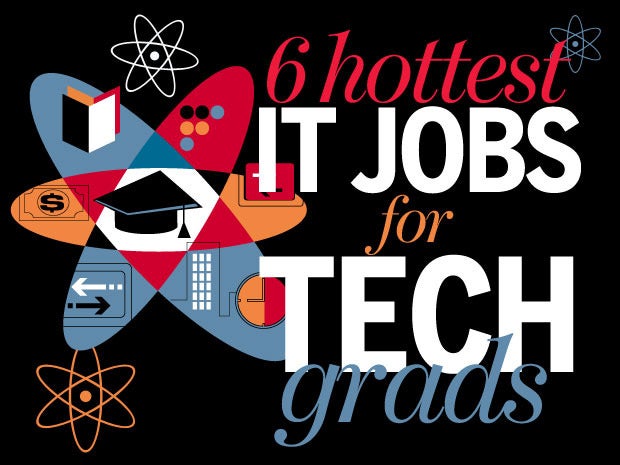 6 hottest IT jobs for new tech grads