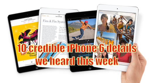 10_credible_iphone_6_details_we_heard_this_week.png