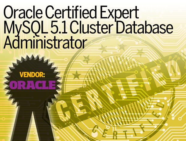 Oracle Certified Expert MySQL 5.1 Cluster Database Administrator 