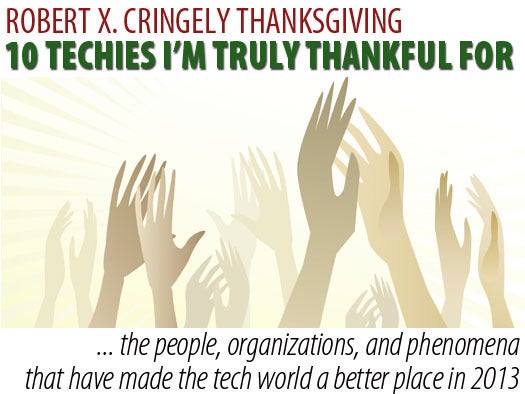 Cringely Thanksgiving: 10 techies I'm truly thankful for