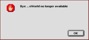 eworld no longer available