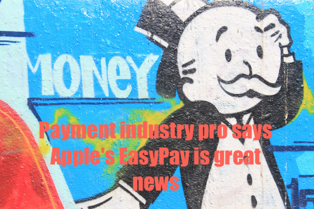 payment industry pro says apples easypay is great news