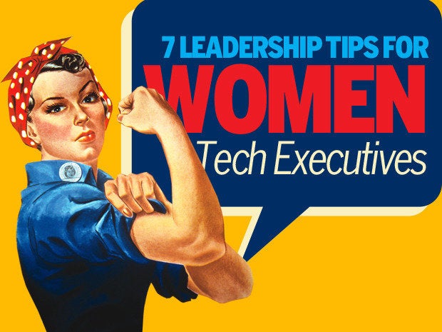 7 Leadership Tips For Women Tech Executives Cio 4558