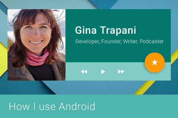 How I Use Android: Gina Trapani