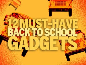 Back-to-school tech: High-end gadgets and gear
