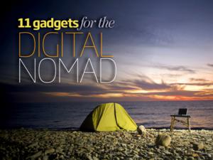 11 gadgets for the digital nomad
