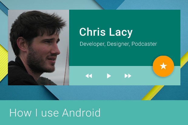 How I Use Android: Chris Lacy