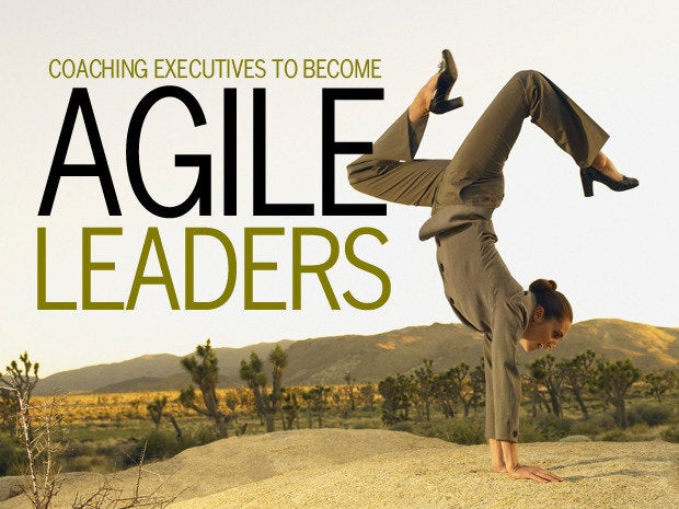 How To Coach Executives To Become Agile Leaders | CIO