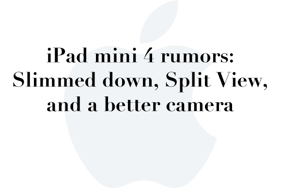ipad mini 4 rumors