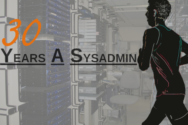 30 years a sysadmin