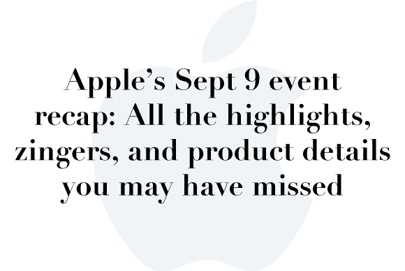 apple sep9 recap