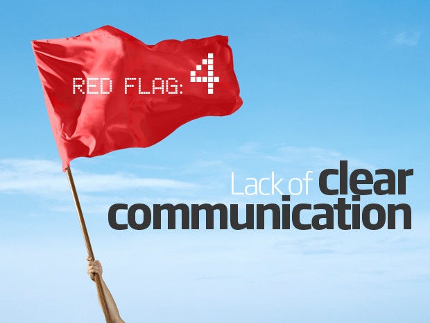 Red flag: Lack of clear communication