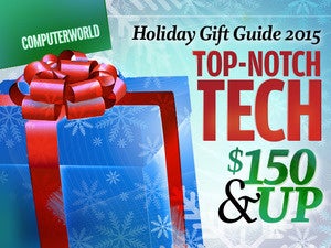 Computerworld's holiday gift guide 2015: Top-notch tech for $150 or more