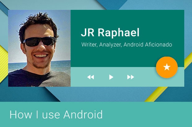 How I Use Android: JR Raphael