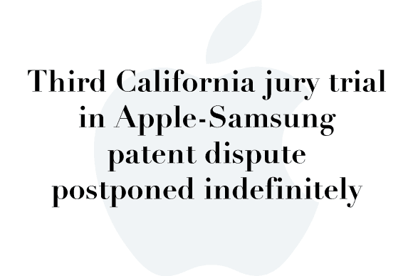 apple samsung postponed