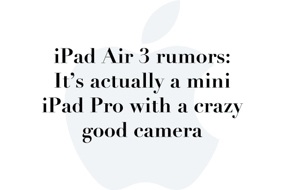 ipad pro rumor