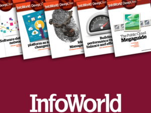 Get the tech insight you need from InfoWorld's digital library
