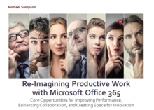 For Your Reading List: Re-Imagining Productive Work with Office 365 by Michael Sampson