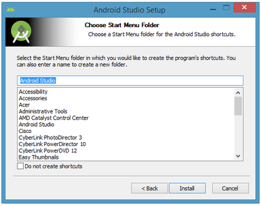 Let the installer create a new shortcut for Android Studio or cancel shortcut creation.