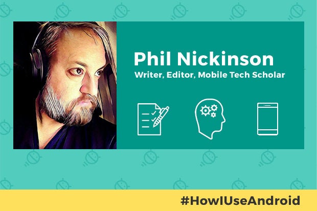 How I Use Android: Phil Nickinson