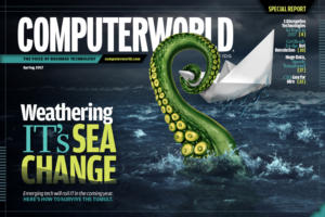 Computerworld - Special Report - Weathering IT's Sea Change [Spring 2017]