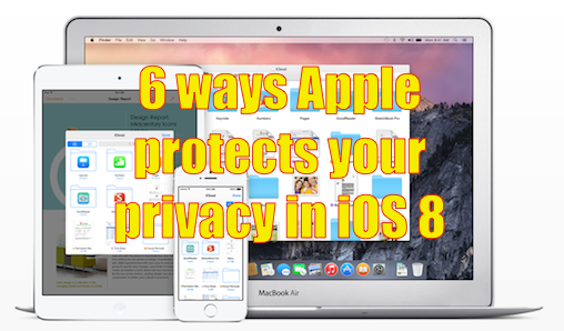 6_ways_apple_protects_your_privacy_in_ios_8.png