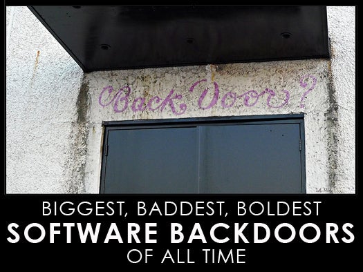 The boldest software backdoors of all time