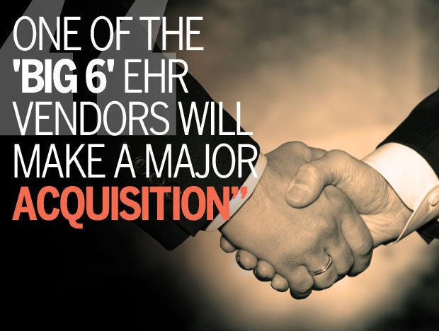 One of the 'Big 6' EHR Vendors Will Make a Major Acquisition
