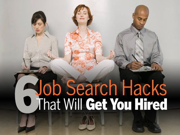 6 Job Search 'Hacks' That Will Get You Hired | CIO