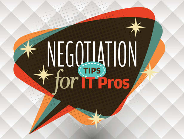 Negotiation tips for IT pros