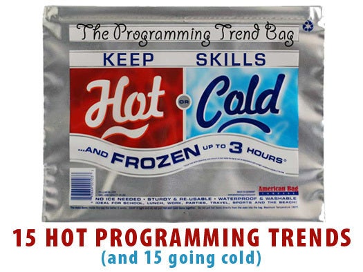 15 hot programming trends -- and 15 going cold