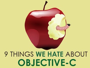 9 things we just hate about Objective-C