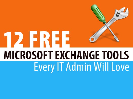 12 free Microsoft Exchange tools every IT admin will love