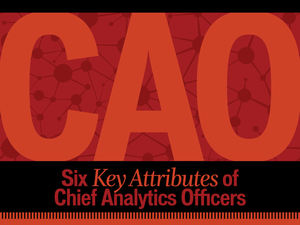 6 key attributes of a chief analytics officer